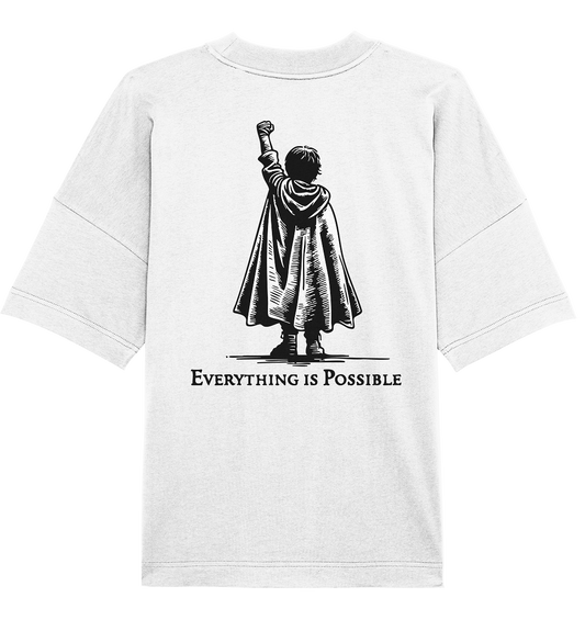 Everything is possible - Organic Oversize Shirt