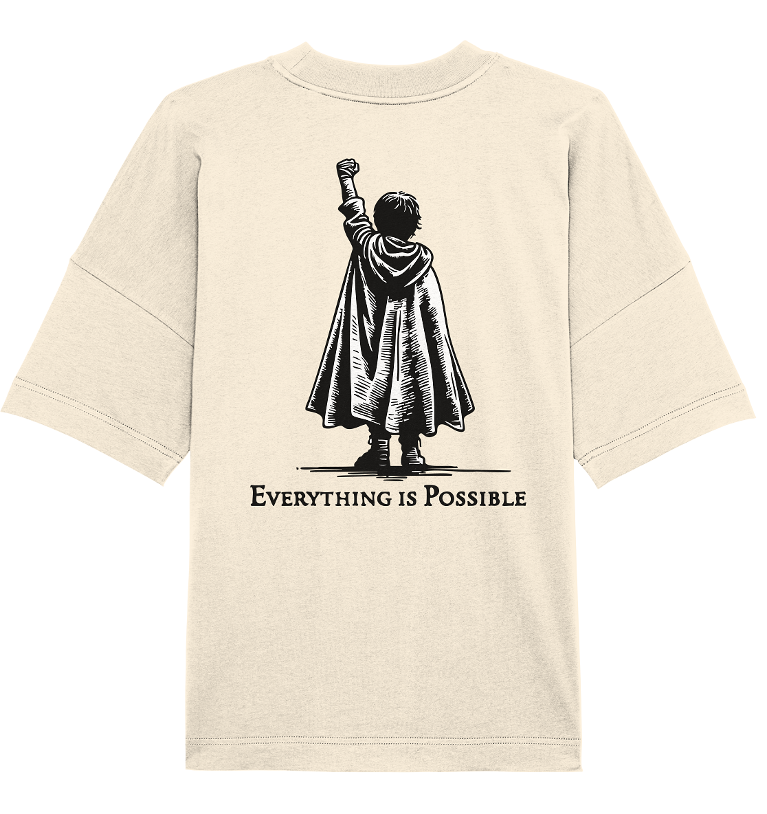 Everything is possible - Organic Oversize Shirt