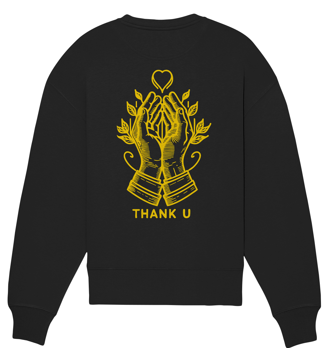 Thank U - Organic Oversize Sweatshirt