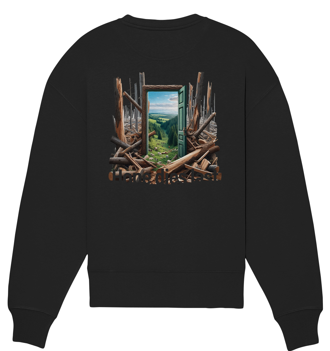 Hope dies last - Organic Oversize Sweatshirt
