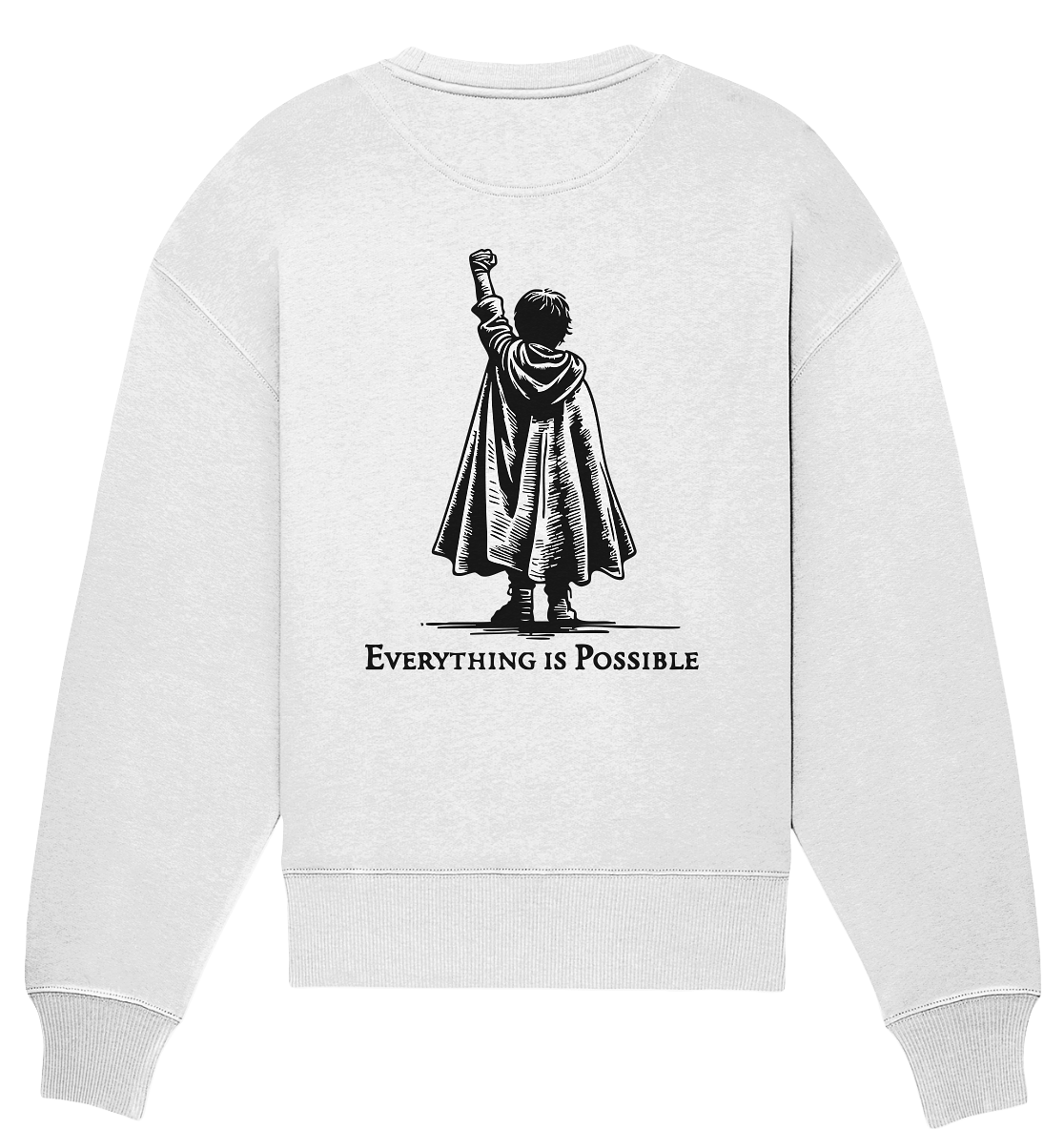 Everything is possible - Organic Oversize Sweatshirt