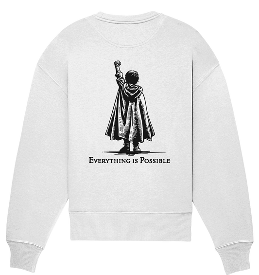 Everything is possible - Organic Oversize Sweatshirt
