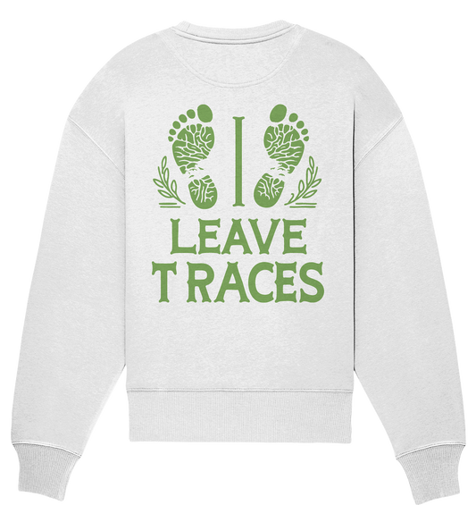 I leave traces - Organic Oversize Sweatshirt