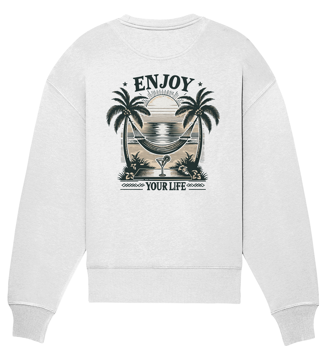 Enjoy your Life - Organic Oversize Sweatshirt