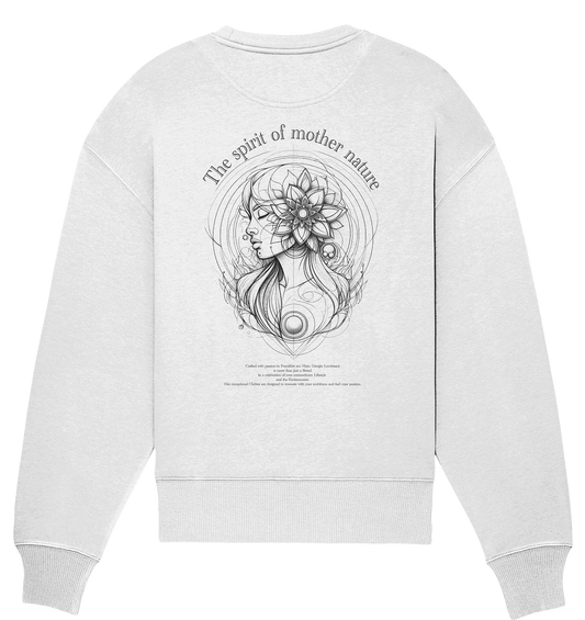 The spirit of mother nature - Organic Oversize Sweatshirt