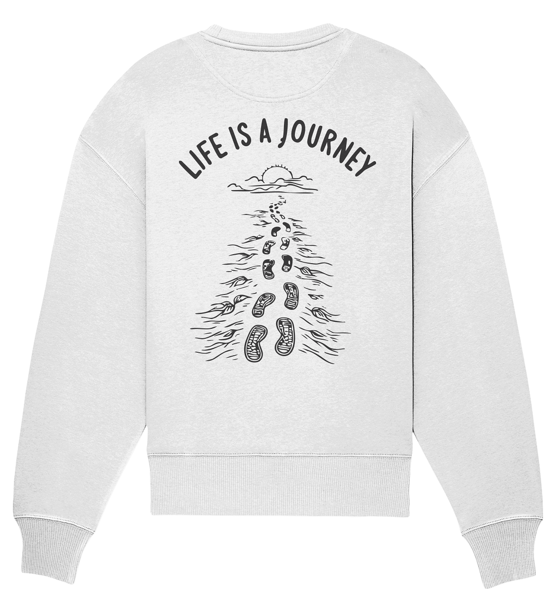 Life is a journey - Organic Oversize Sweatshirt