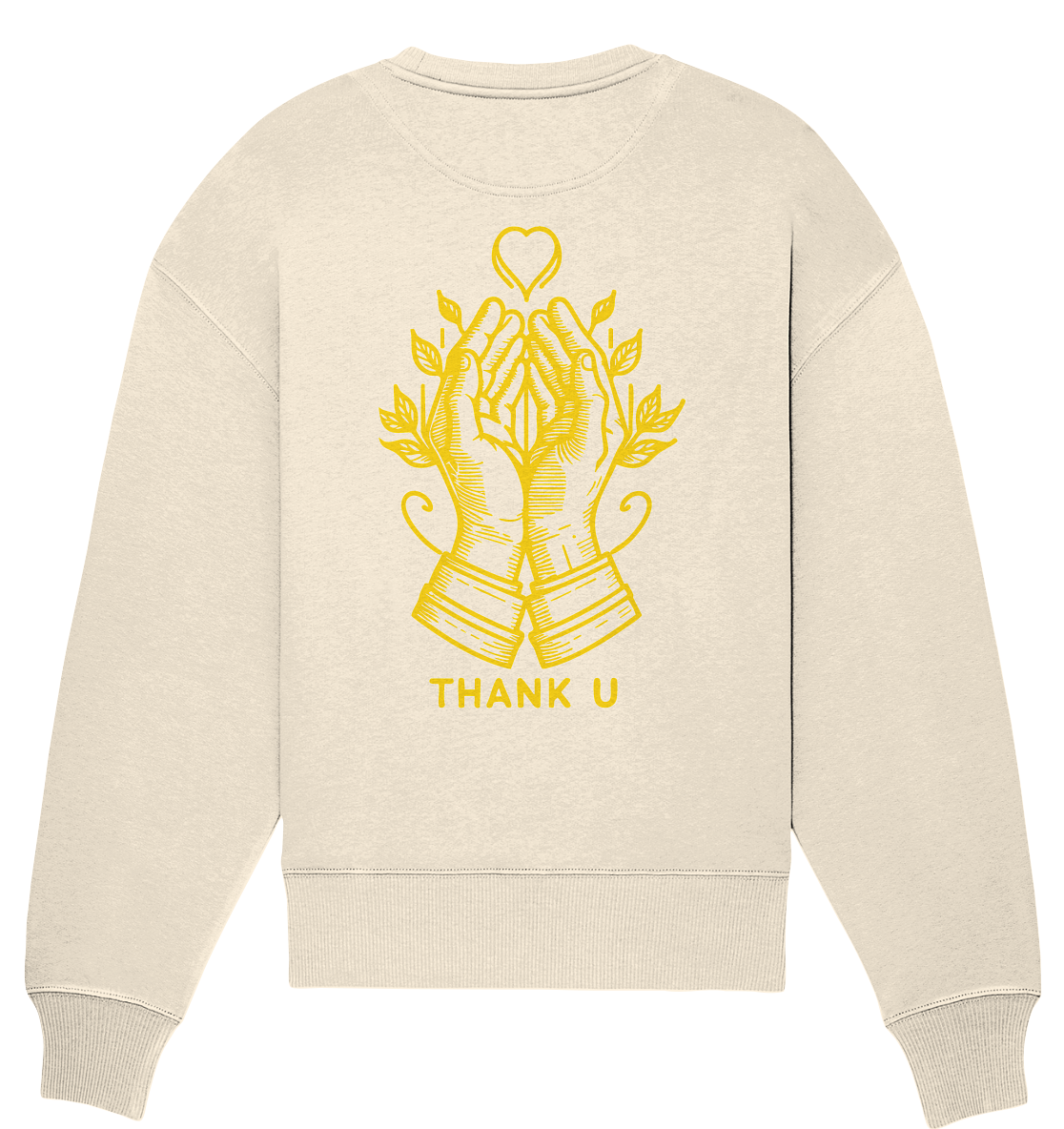 Thank U - Organic Oversize Sweatshirt