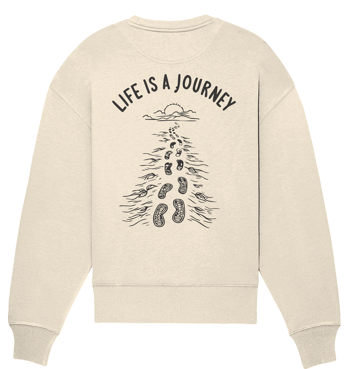 Life is a journey - Organic Oversize Sweatshirt
