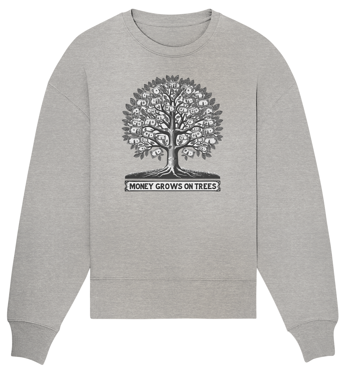 Monay grows on trees - Organic Oversize Sweatshirt
