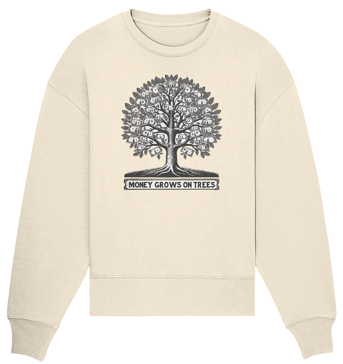 Monay grows on trees - Organic Oversize Sweatshirt