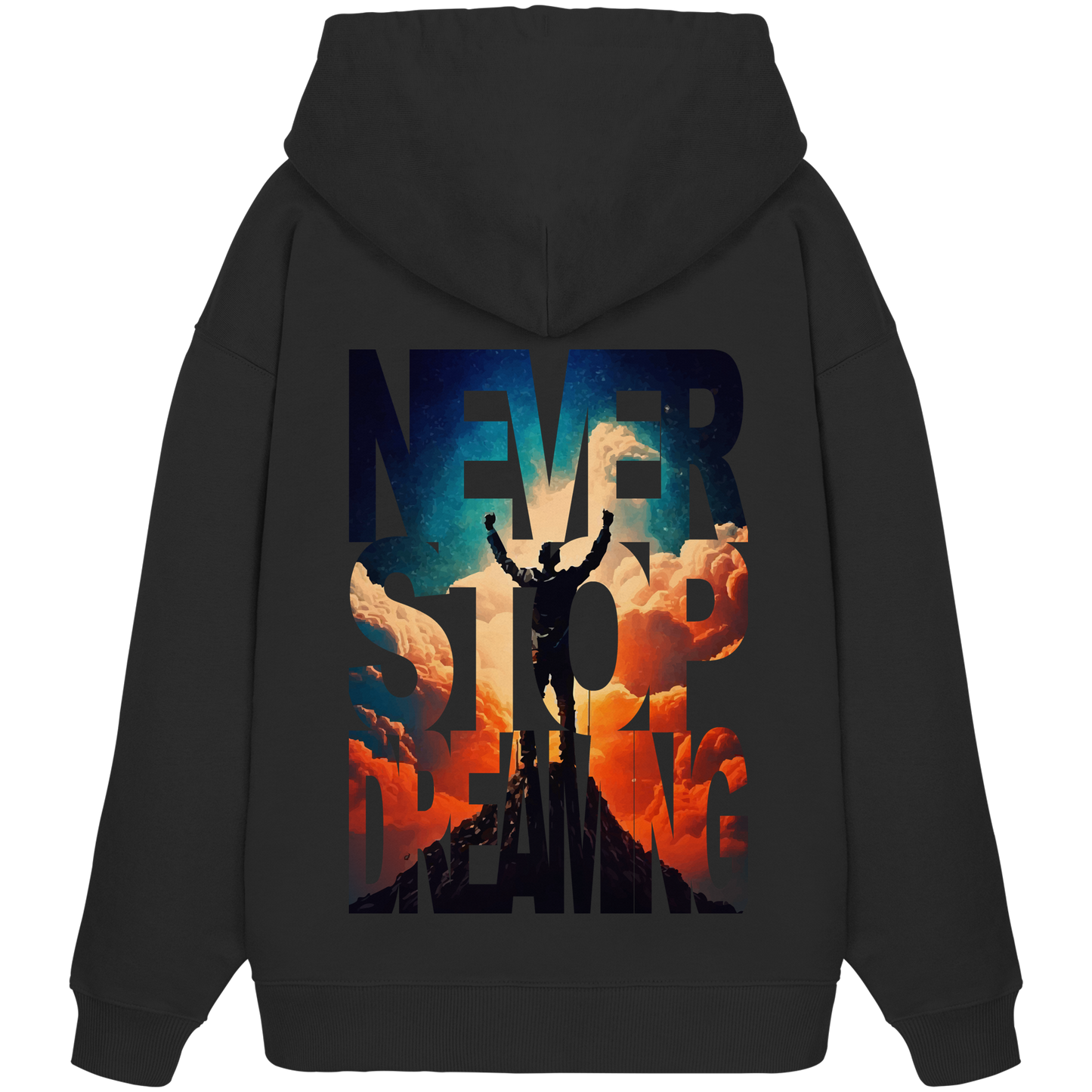 Never stop dreaming - Organic Oversize Hoodie