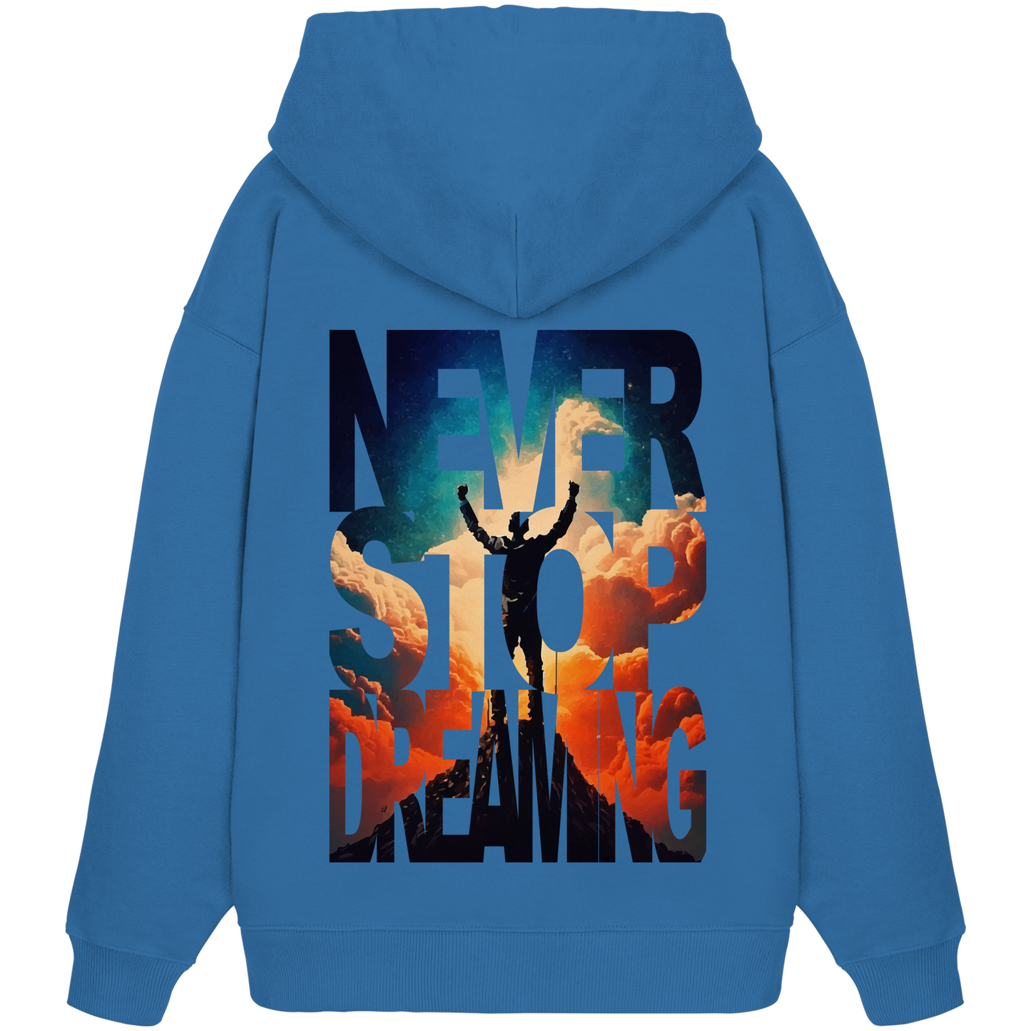 Never stop dreaming - Organic Oversize Hoodie