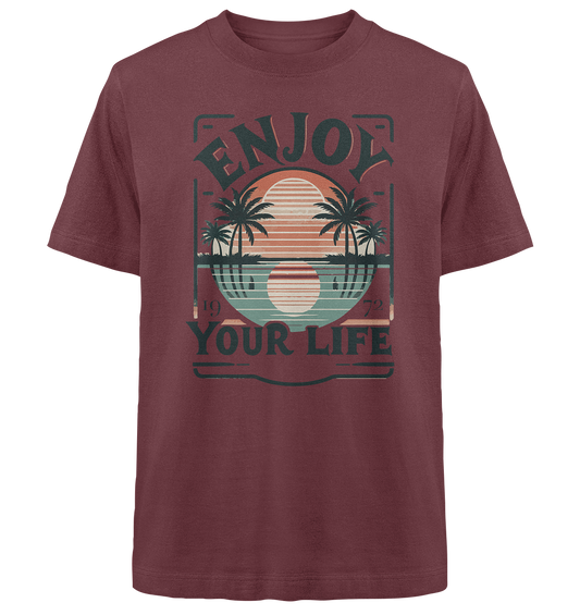 Enjoy your Life - Heavy Oversized Organic Shirt