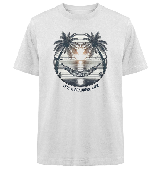 It's a beautiful Life - Heavy Oversized Organic Shirt