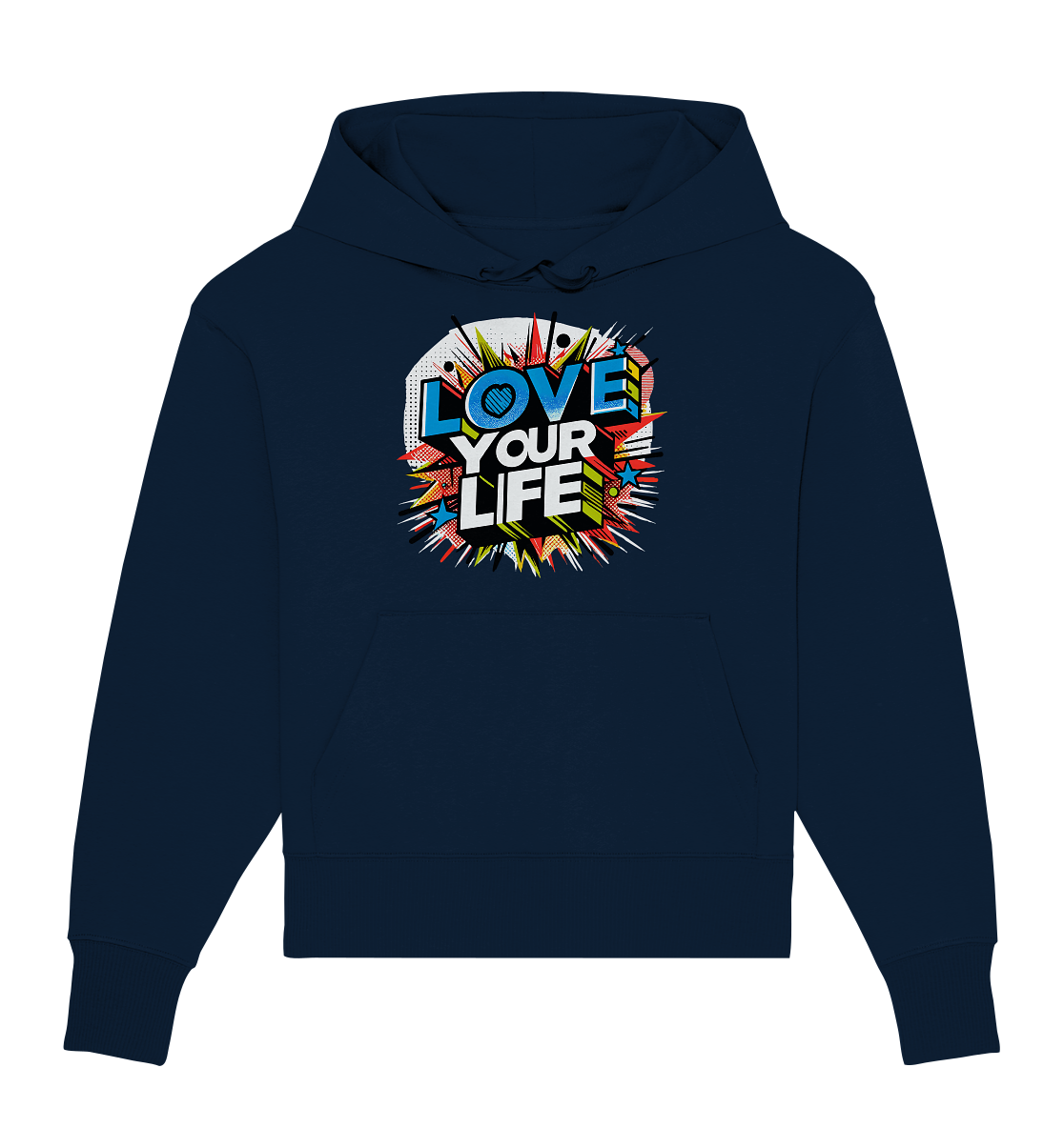 Love your Life - Organic Oversize Hoodie