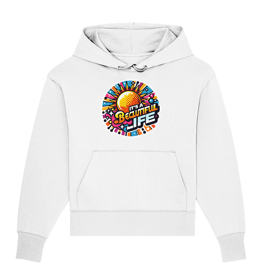 It's a Beautiful Life - Organic Oversize Hoodie