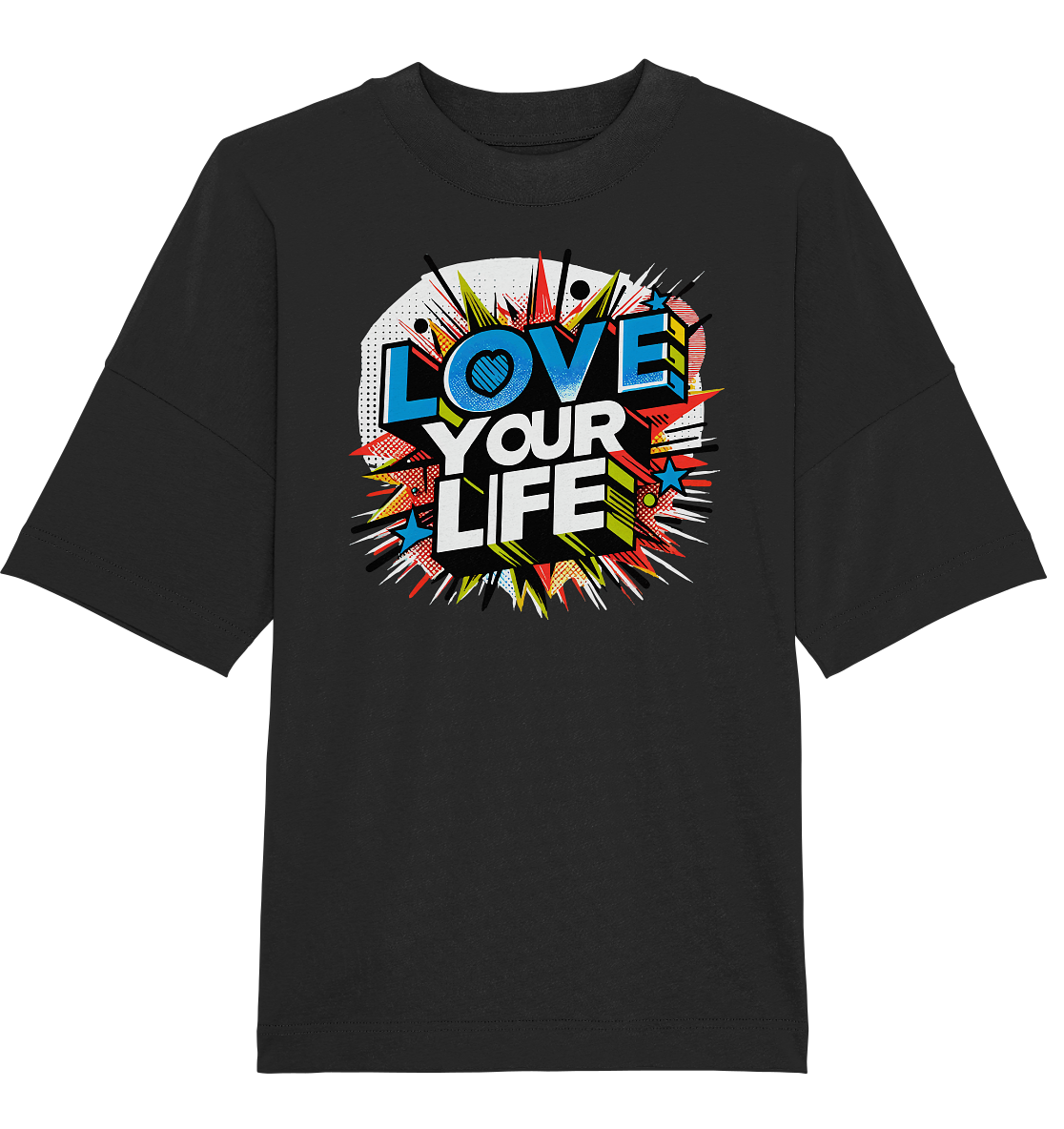 Love your Life - Organic Oversize Shirt