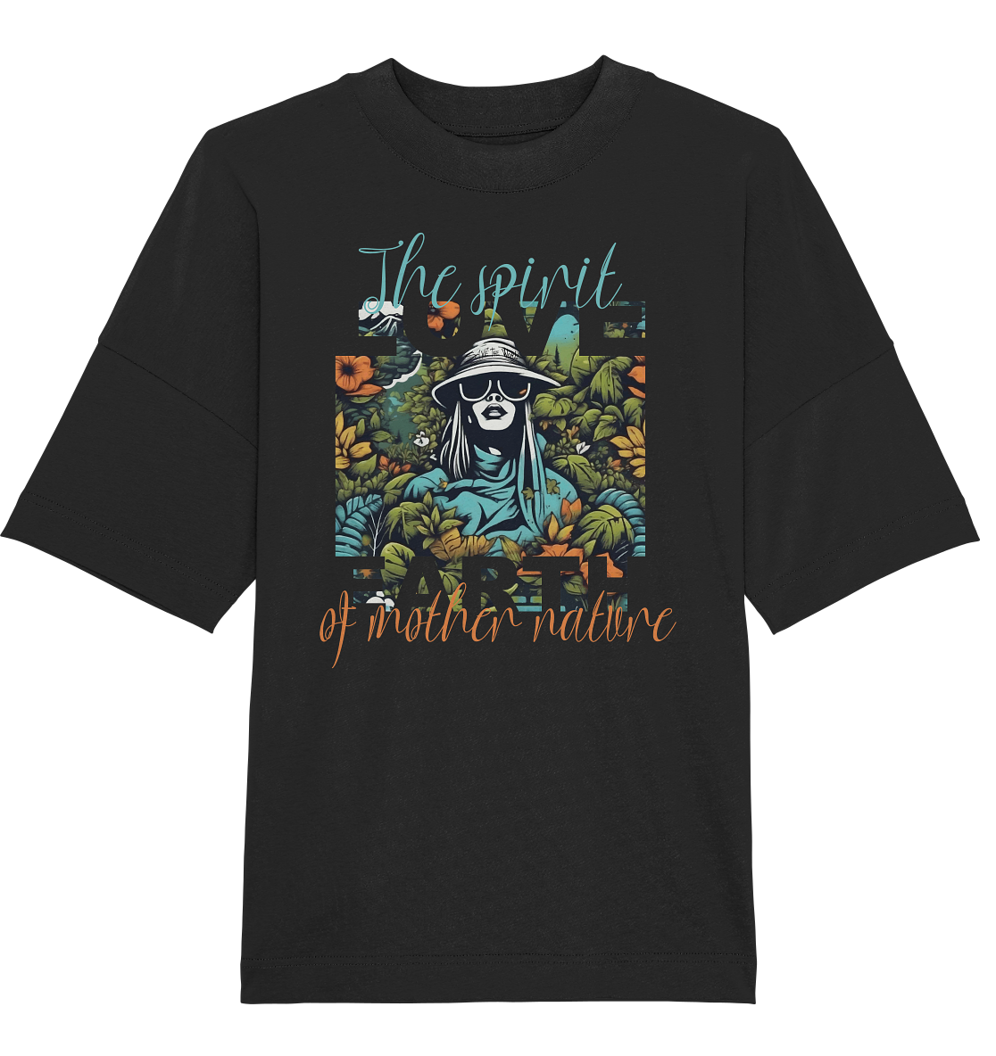 The spirit of Mother Nature  - Organic Oversize Shirt