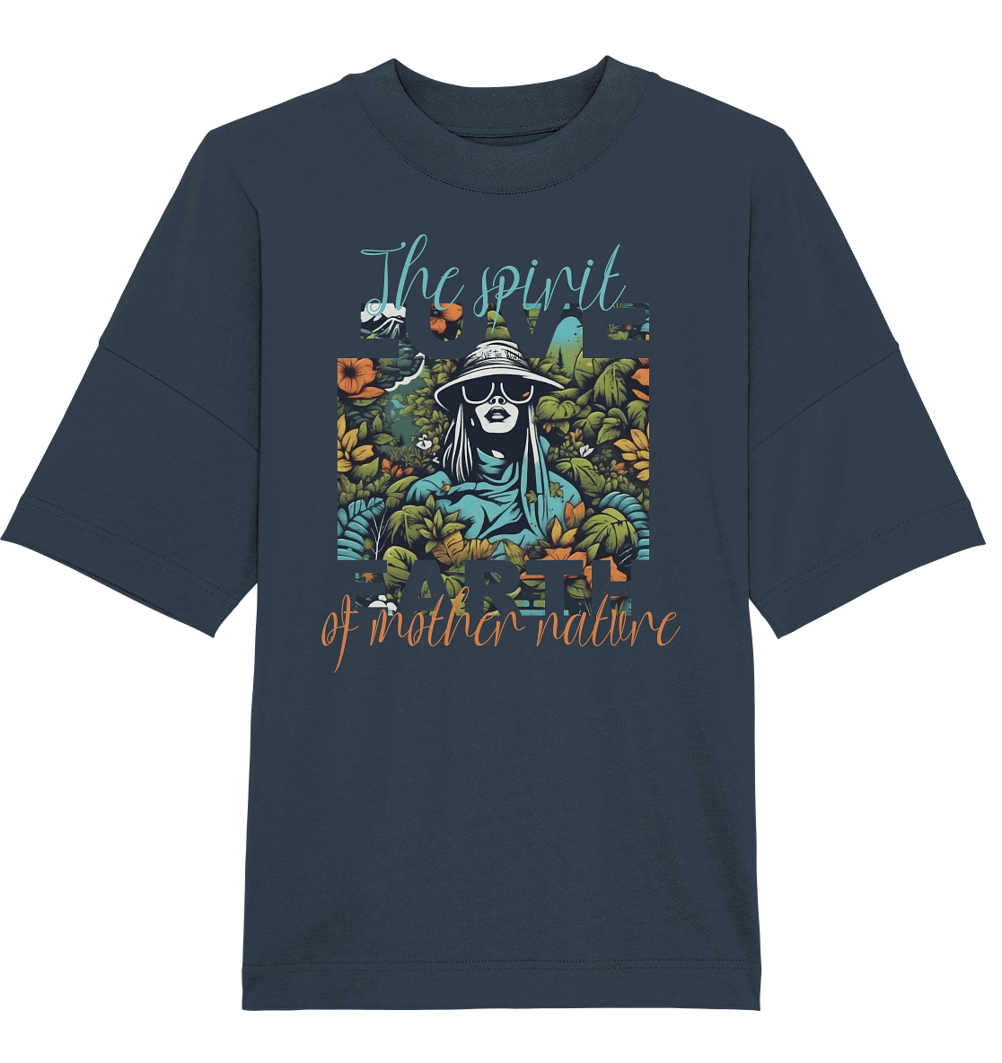 The spirit of Mother Nature  - Organic Oversize Shirt