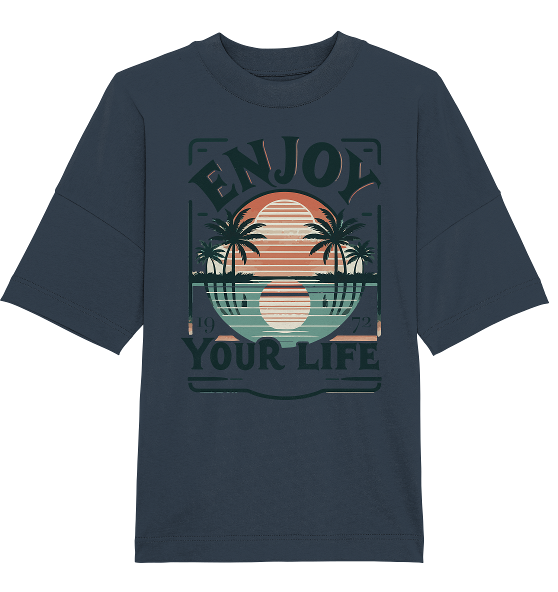 Enjoy your Life - Organic Oversize Shirt