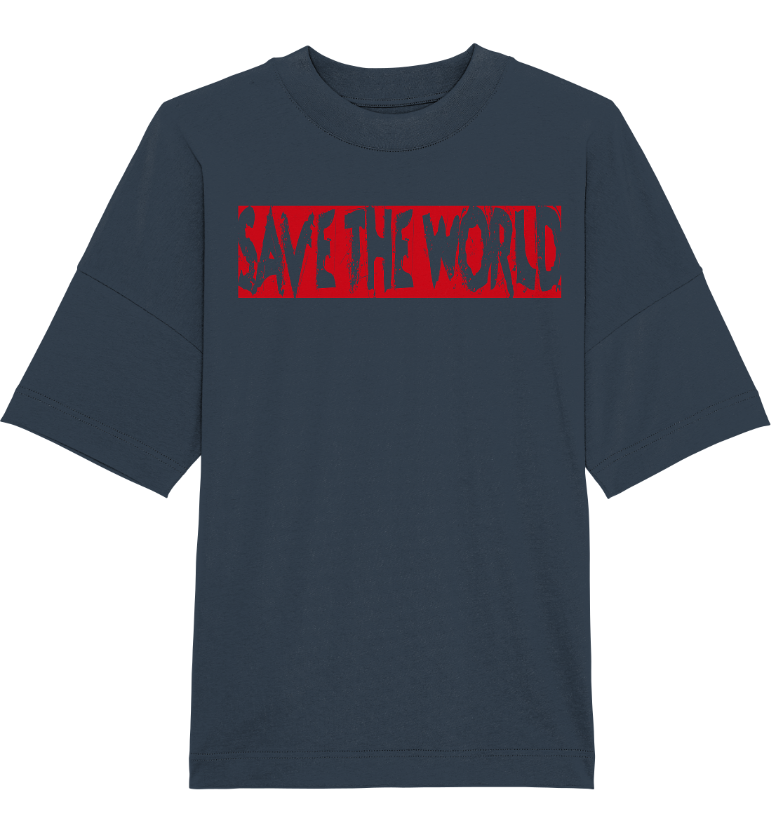 Save the World - Organic Oversize Shirt