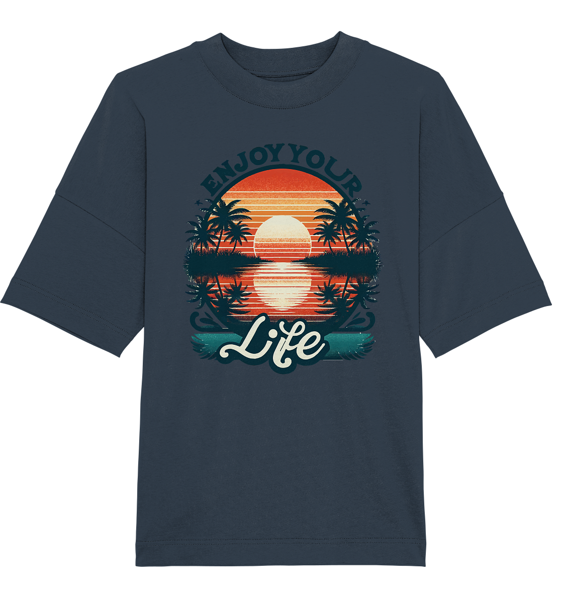 Enjoy your Life - Organic Oversize Shirt