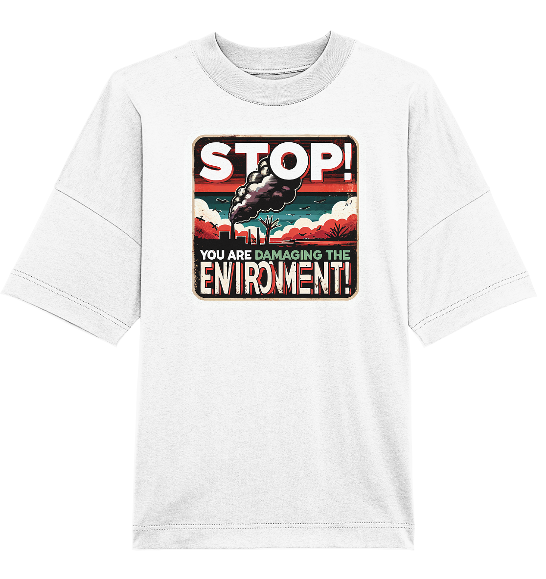 STOP - Organic Oversize Shirt