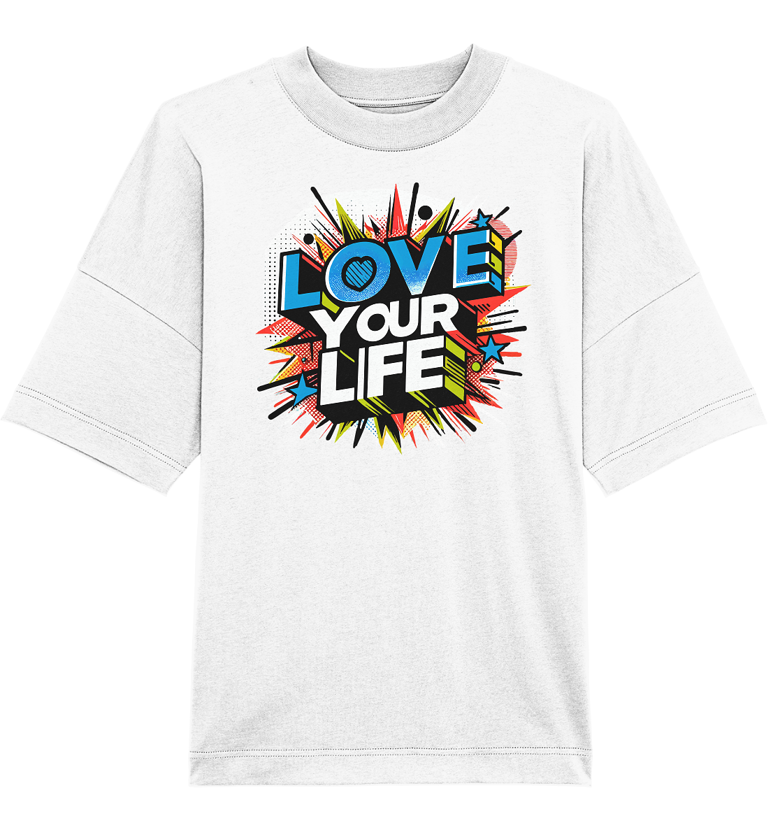 Love your Life - Organic Oversize Shirt