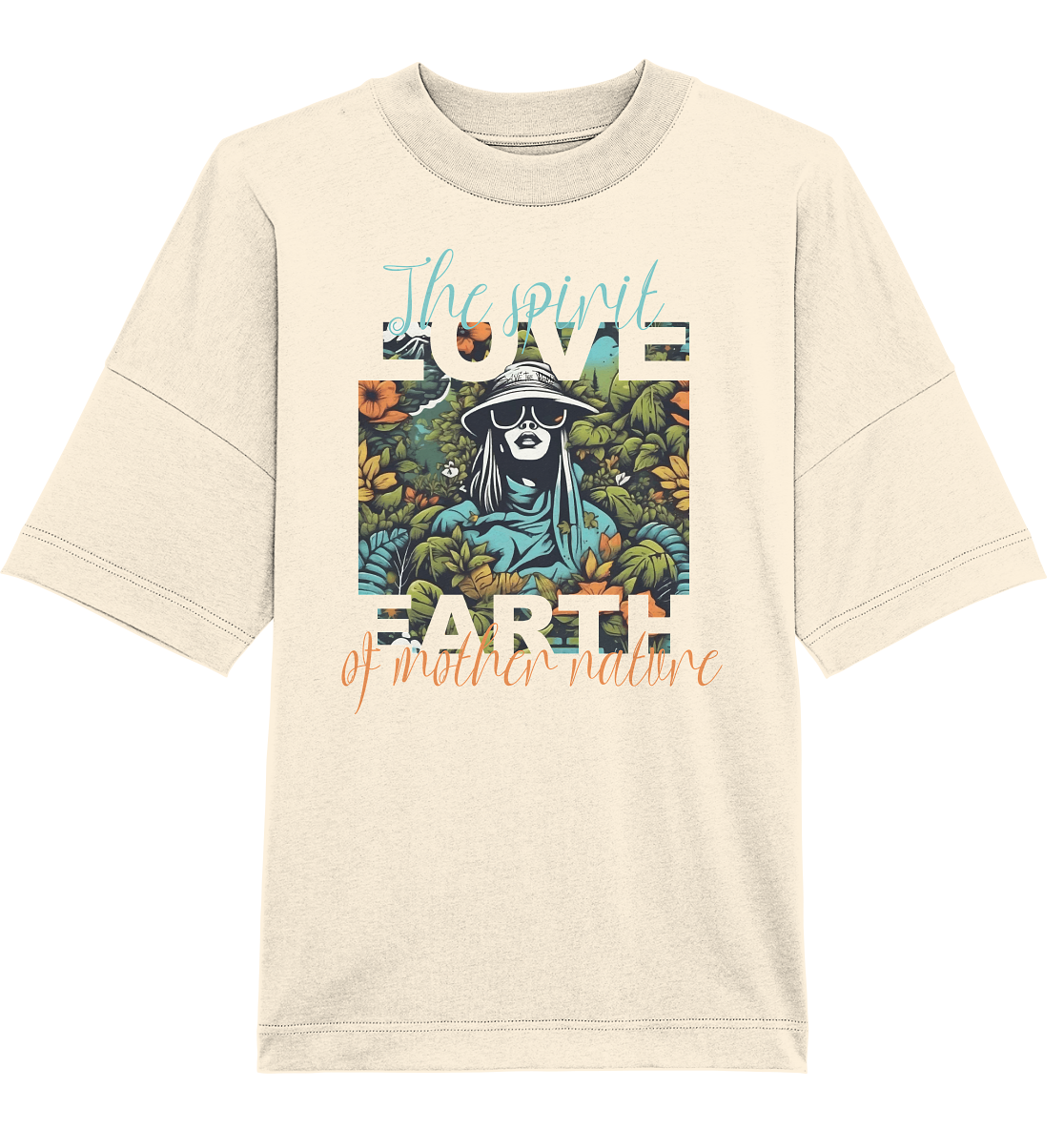 The spirit of Mother Nature  - Organic Oversize Shirt