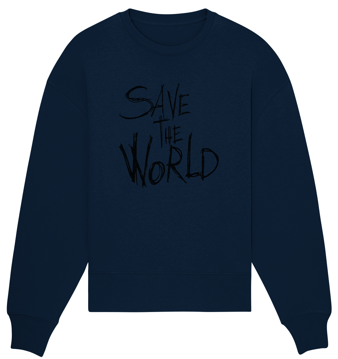 Save the World - Organic Oversize Sweatshirt