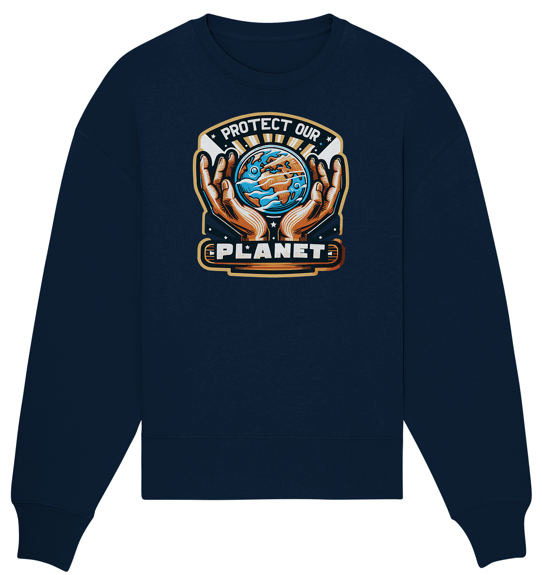 Protect our Planet - Organic Oversize Sweatshirt