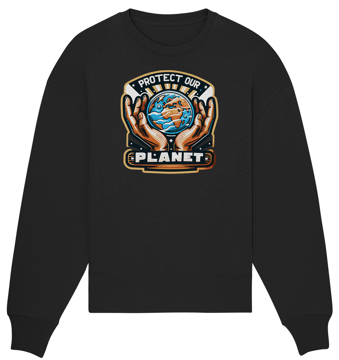 Protect our Planet - Organic Oversize Sweatshirt