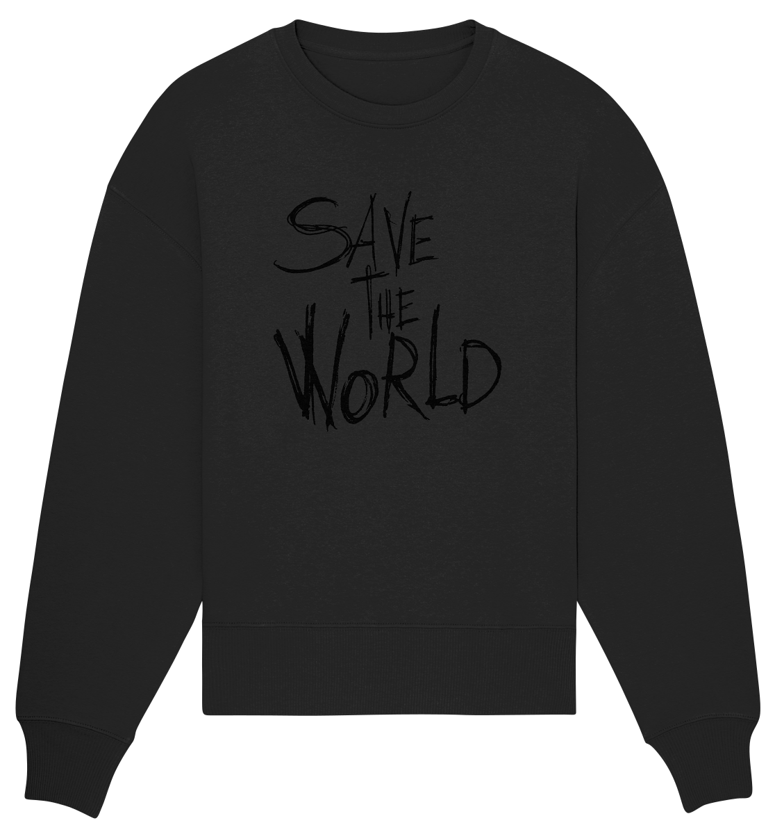 Save the World - Organic Oversize Sweatshirt