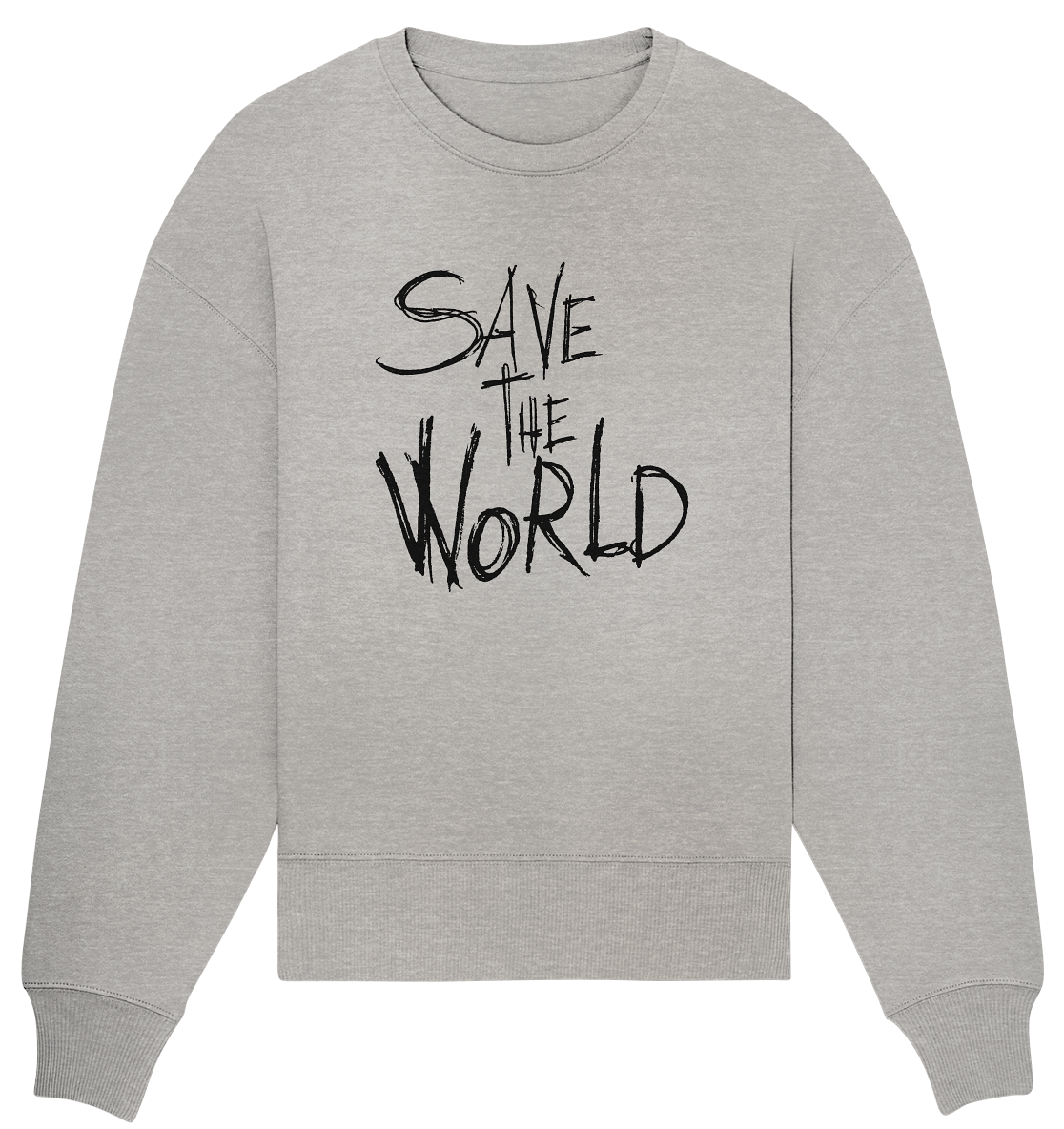 Save the World - Organic Oversize Sweatshirt
