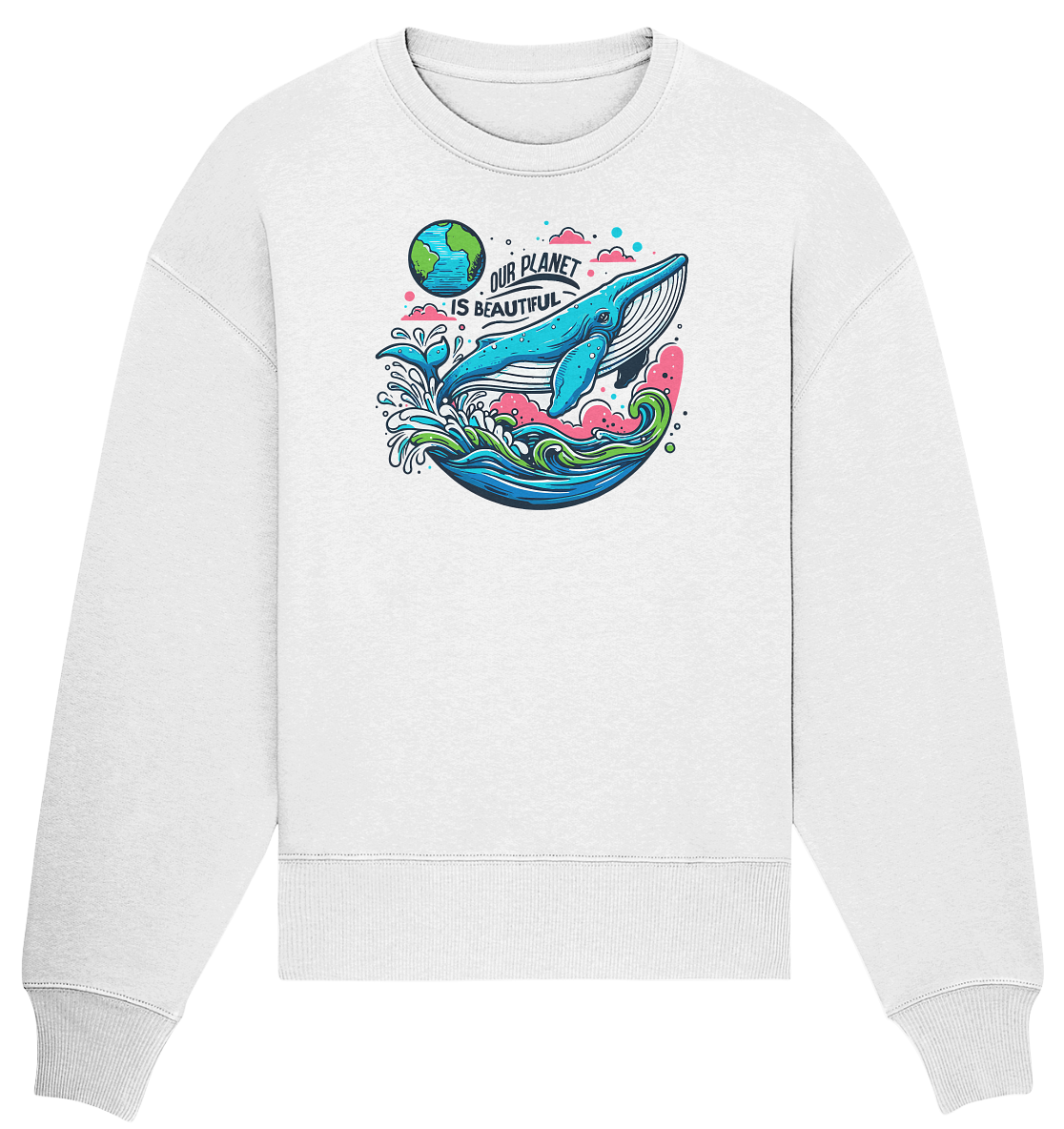 Our planet is beautiful - Organic Oversize Sweatshirt