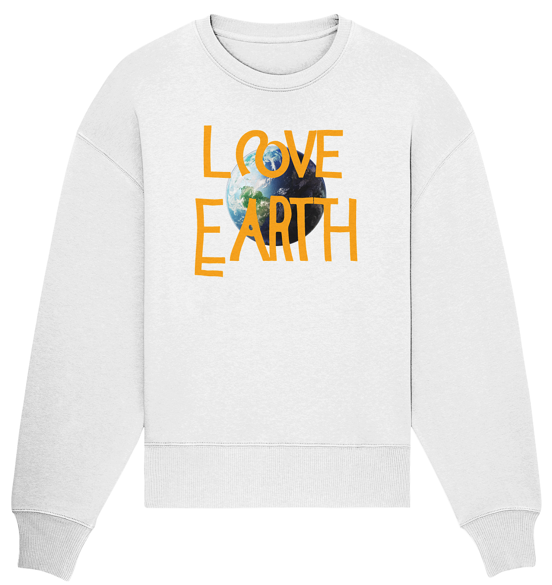 Love Earth - Organic Oversize Sweatshirt