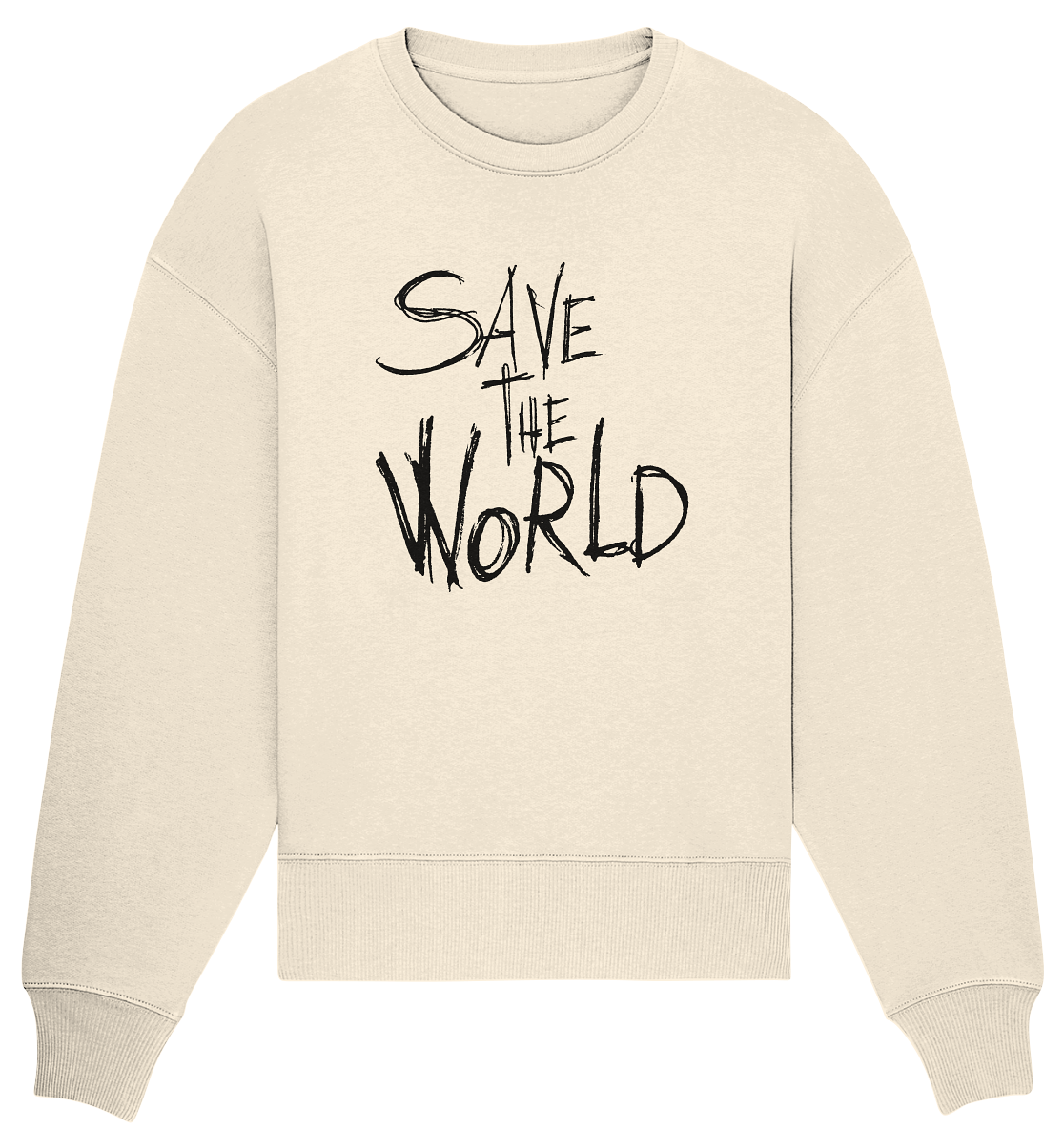 Save the World - Organic Oversize Sweatshirt
