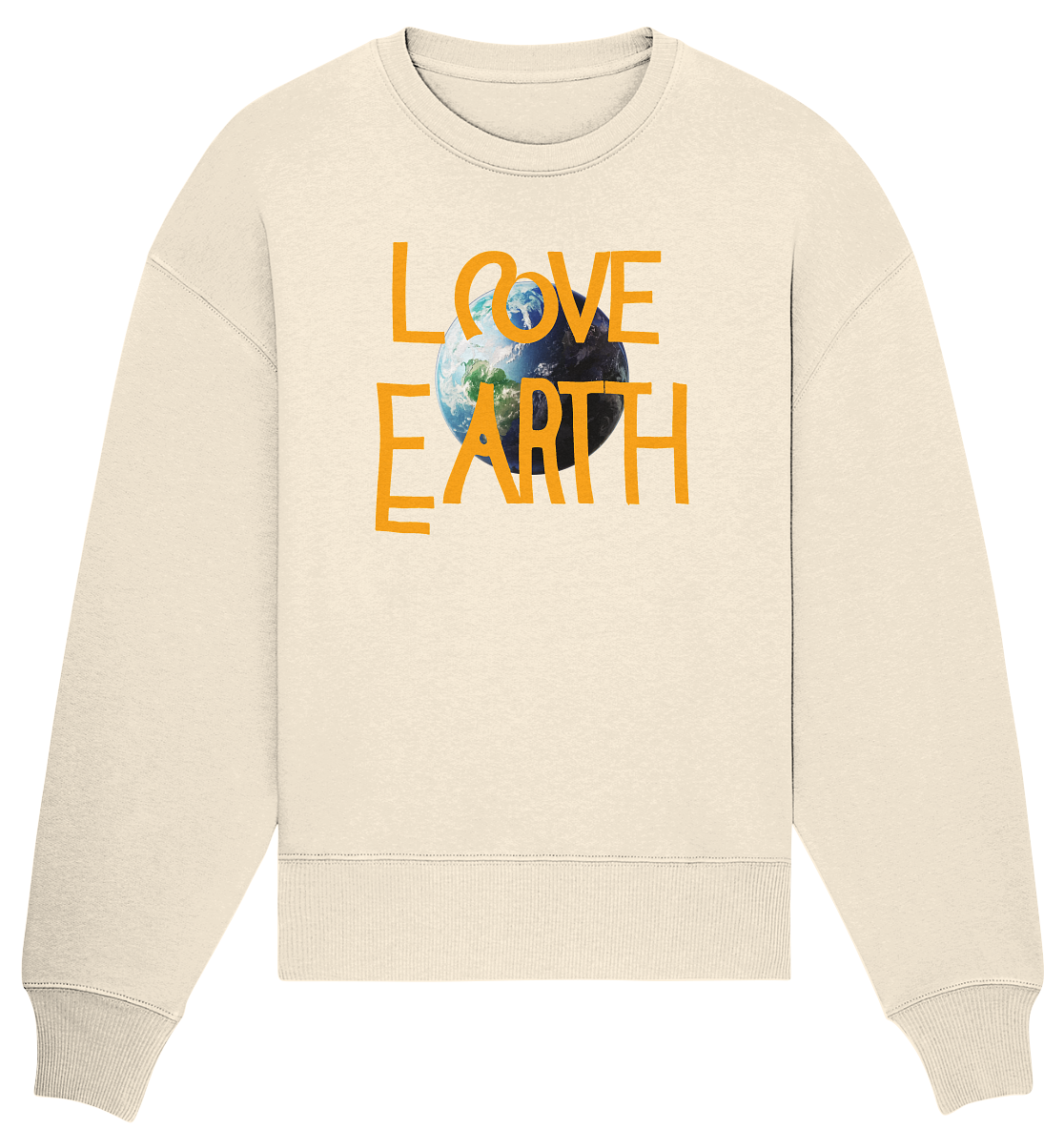 Love Earth - Organic Oversize Sweatshirt