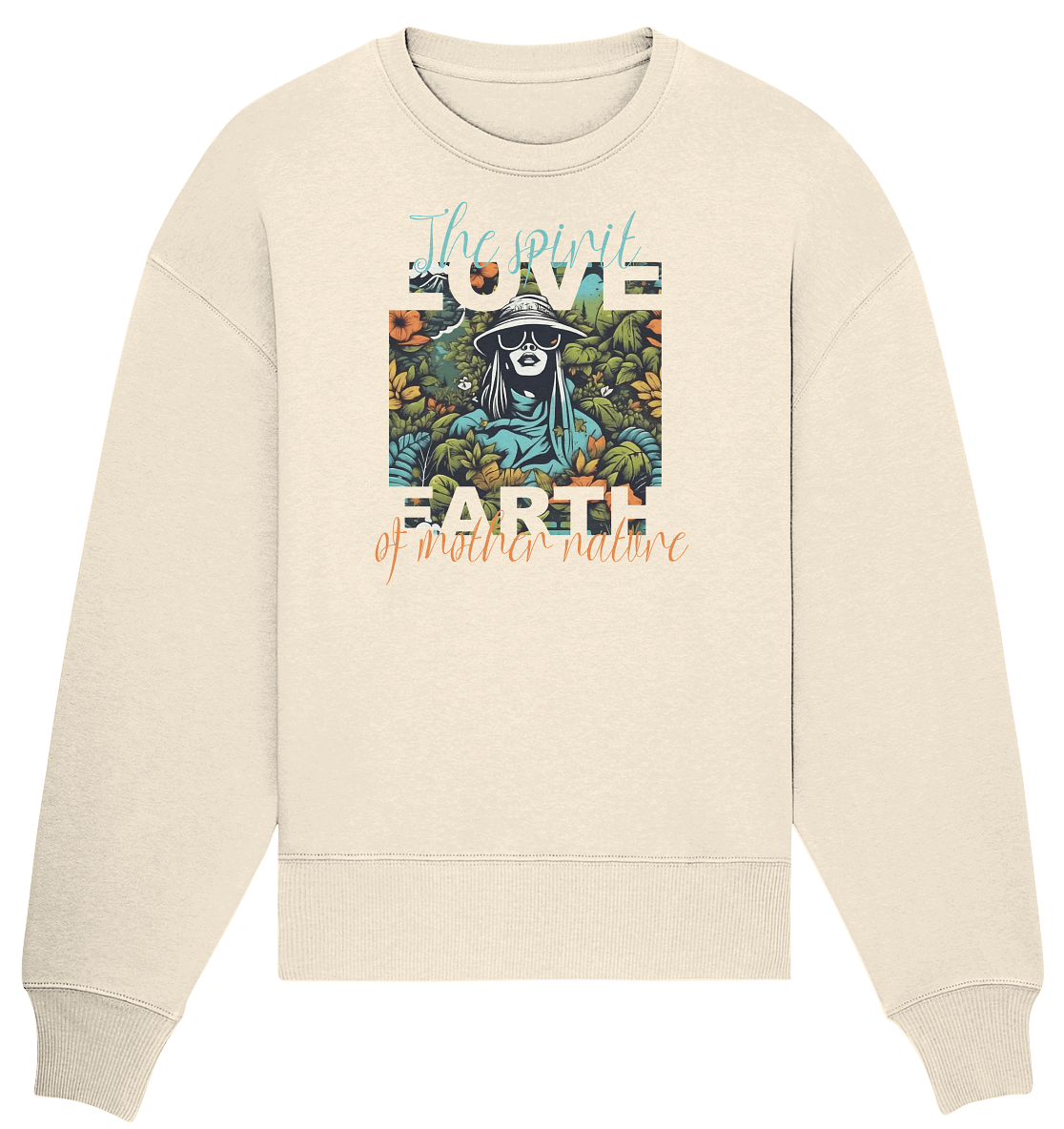The spirit of Mother Nature  - Organic Oversize Sweatshirt